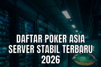 Daftar server poker asia terbaru
